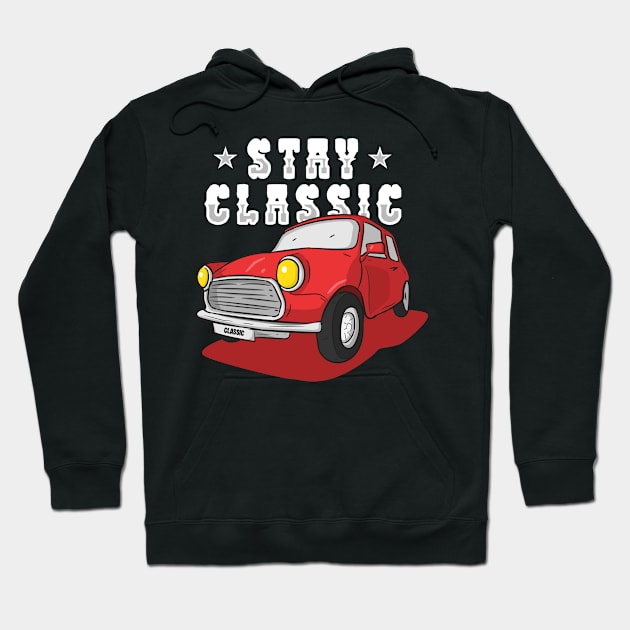 Stay Classic - Car Hoodie by RedCrunch